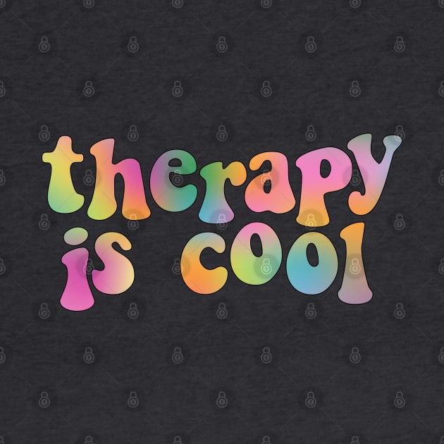 Therapy is Cool Brights by Gold Star Creative